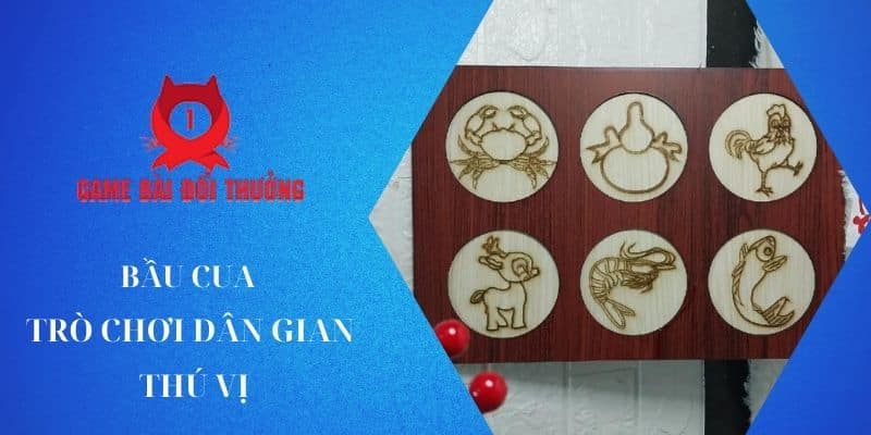 Bầu Cua - Trò chơi dân gian, trực tuyến thú vị