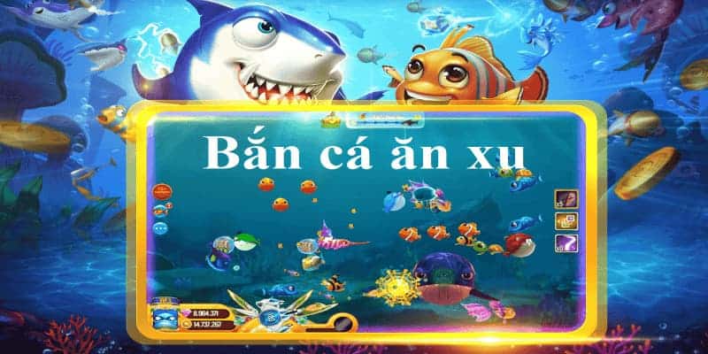 Game bắn cá ăn xu là gì?