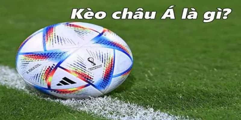 Tìm hiểu về kèo chấp (Asian Handicap) là gì