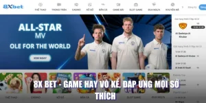 8x bet game hay vô kể