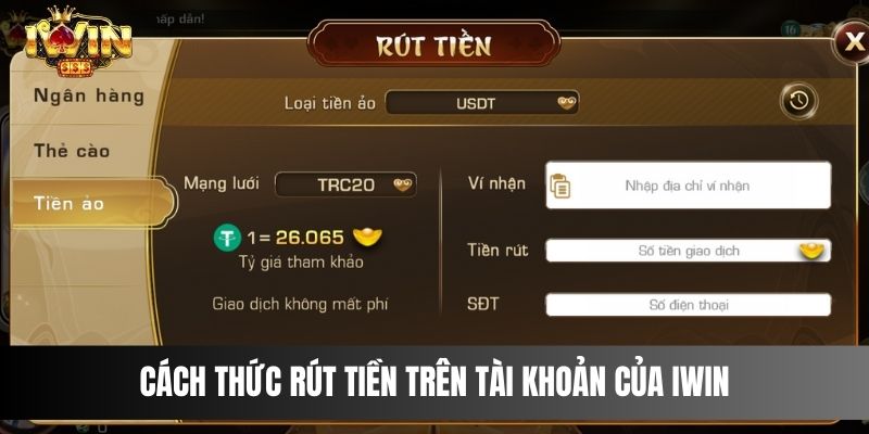 Cách thức rút tiền trên tài khoản của IWIN